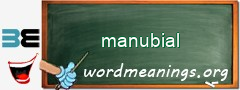 WordMeaning blackboard for manubial
